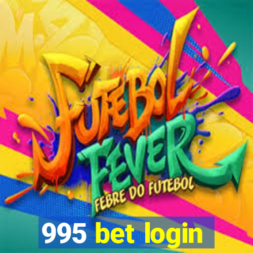 995 bet login